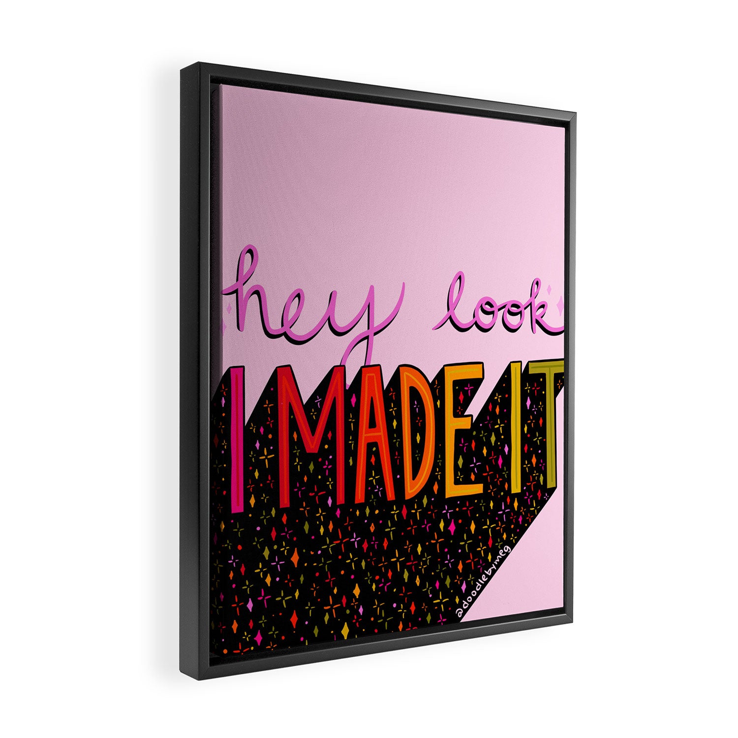 I Made It Framed Canvas Print Gallery Image 2