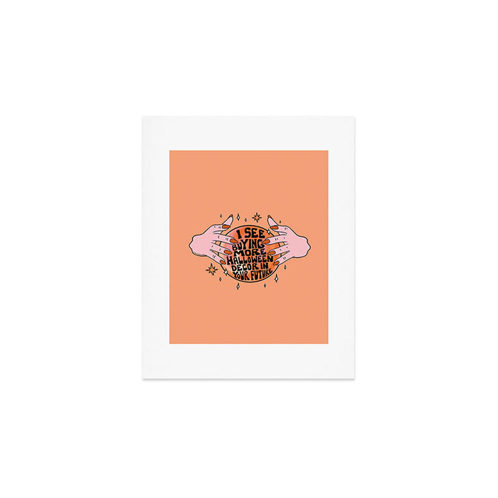 I See Buying Halloween Decor In Your Future Art Print Gallery Image 1