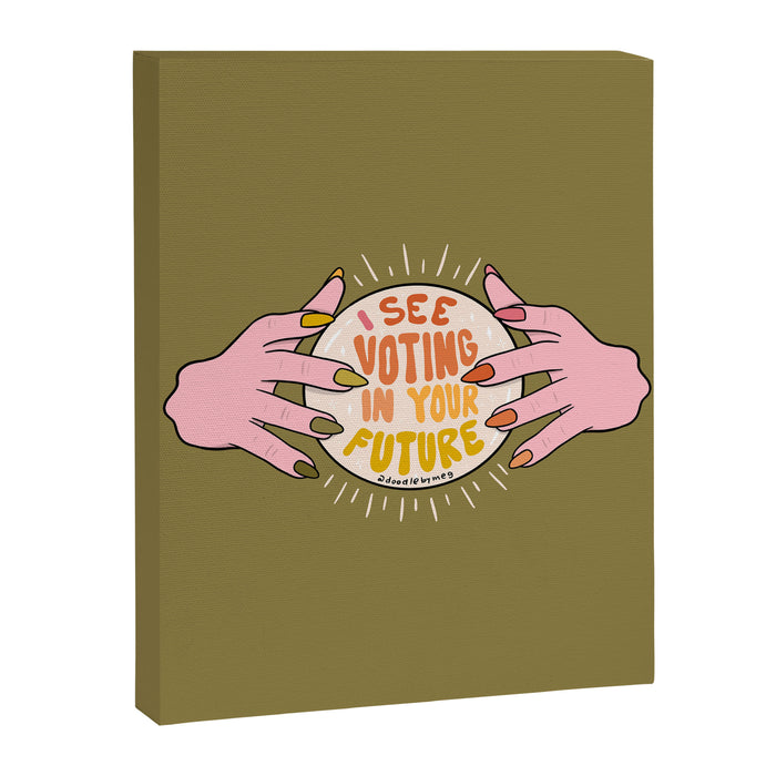I See Voting in Your Future Canvas Print Gallery Image 1
