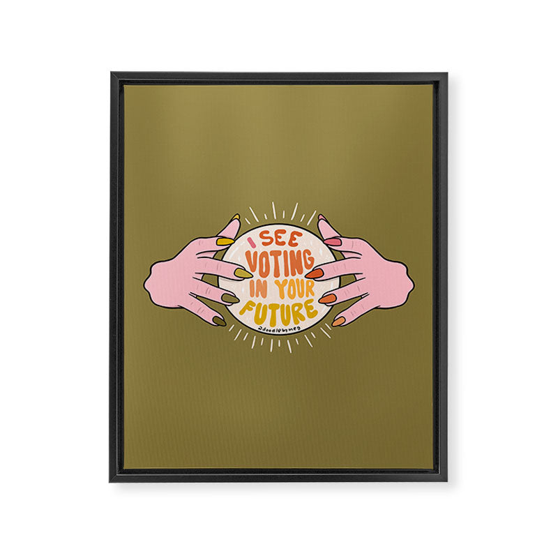 I See Voting in Your Future Framed Canvas Print Gallery Image 8