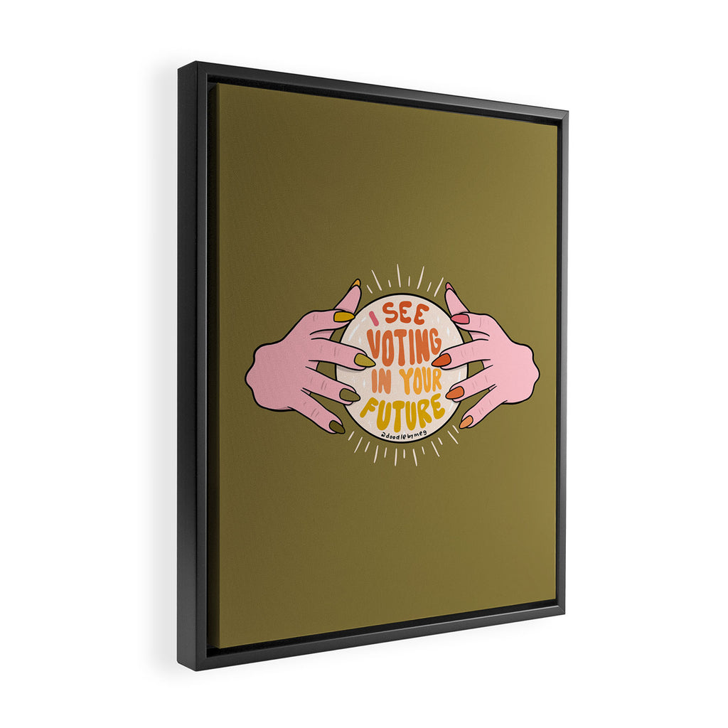 I See Voting in Your Future Framed Canvas Print Gallery Image 2