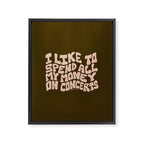 I Spend All My Money on Concerts Framed Canvas Print Gallery Image 8