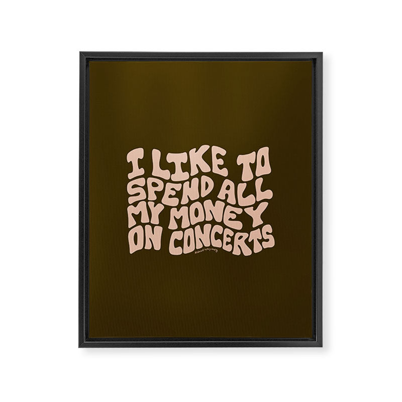 I Spend All My Money on Concerts Framed Canvas Print Gallery Image 8
