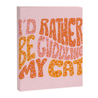 I'd Rather Be Cuddling My Cat Canvas Print Gallery Image 8