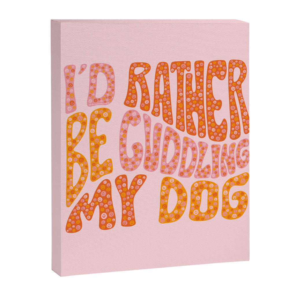 I'd Rather Be My Dog Canvas Print Gallery Image 8
