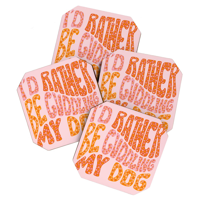 I'd Rather Be My Dog Coaster Gallery Image 1