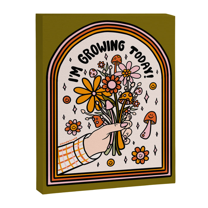 I'm Growing Today Canvas Print Gallery Image 1