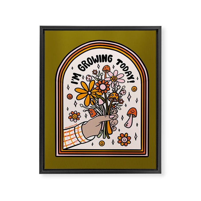 I'm Growing Today Framed Canvas Print Gallery Image 1