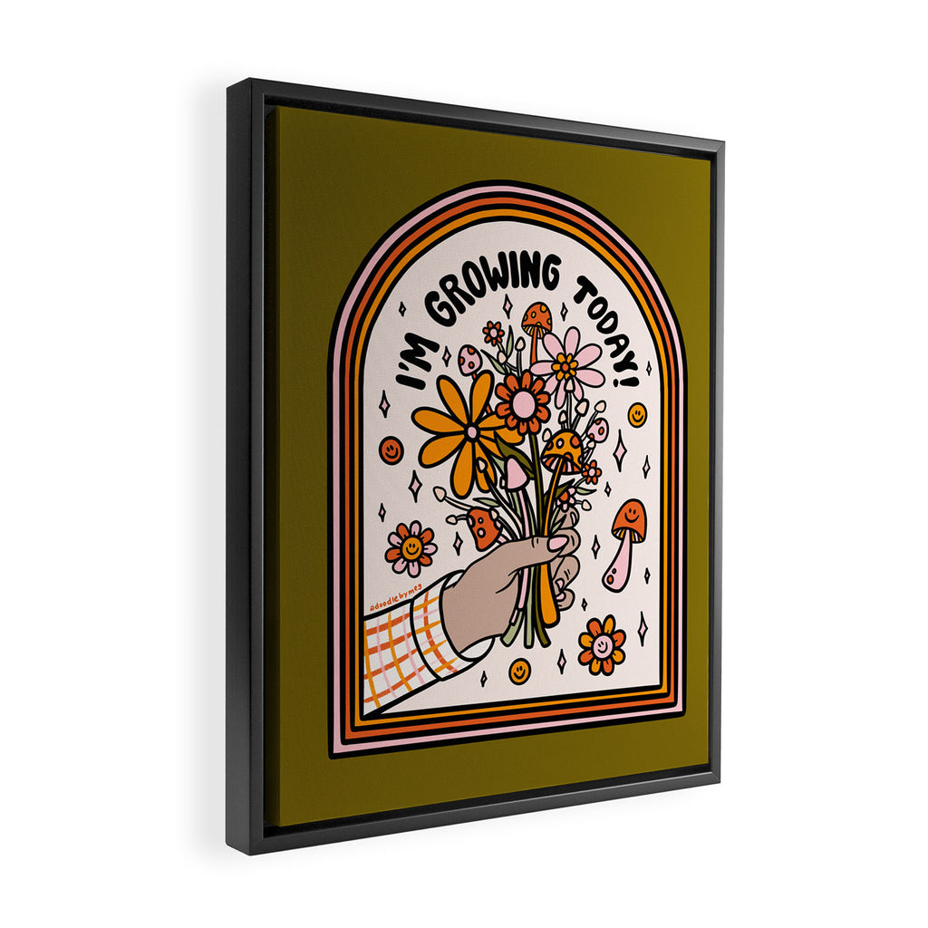 I'm Growing Today Framed Canvas Print Gallery Image 2