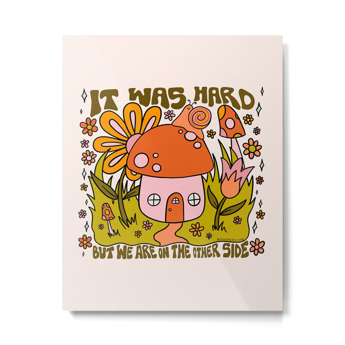 It Was Hard Metal Print Gallery Image 1