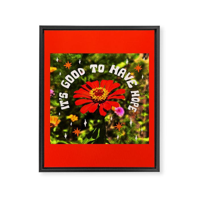 It's Good To Have Hope Framed Canvas Print Gallery Image 1