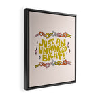Just An Unhinged Brat Framed Canvas Print Gallery Image 2