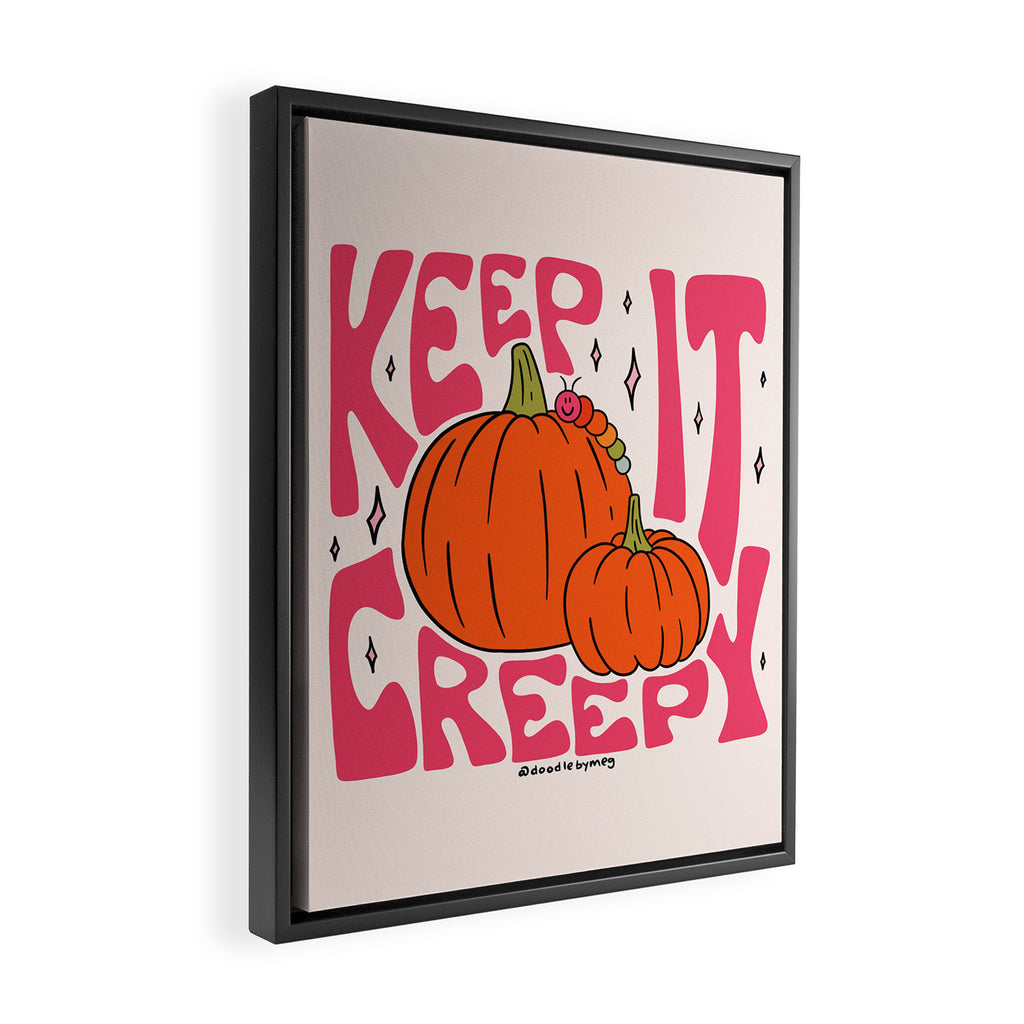 Keep It Creepy Framed Canvas Print Gallery Image 2