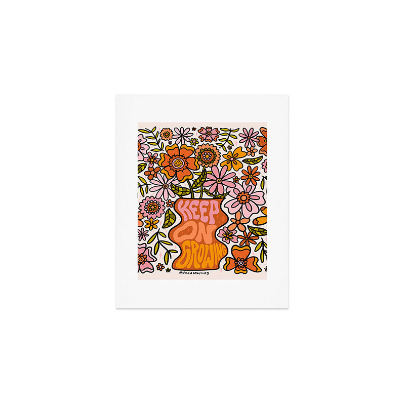 Keep On Growing Art Print Gallery Image 1