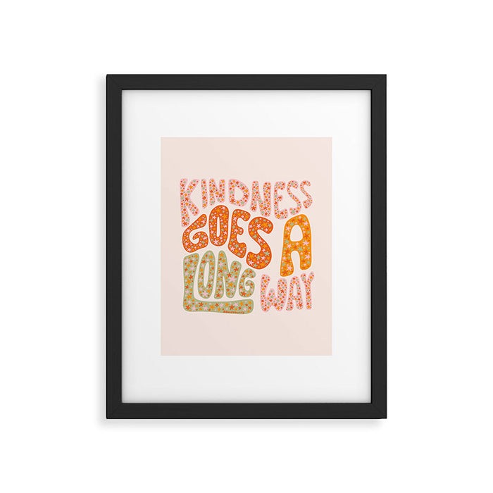 Kindness Goes A Long Way Framed Art Print Gallery Image 1