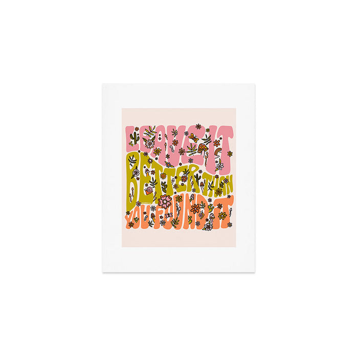 Leave It Better Than You Found It Art Print Gallery Image 1