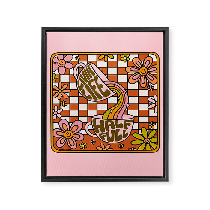 Livin' Life Half Full Framed Canvas Print Gallery Image 1