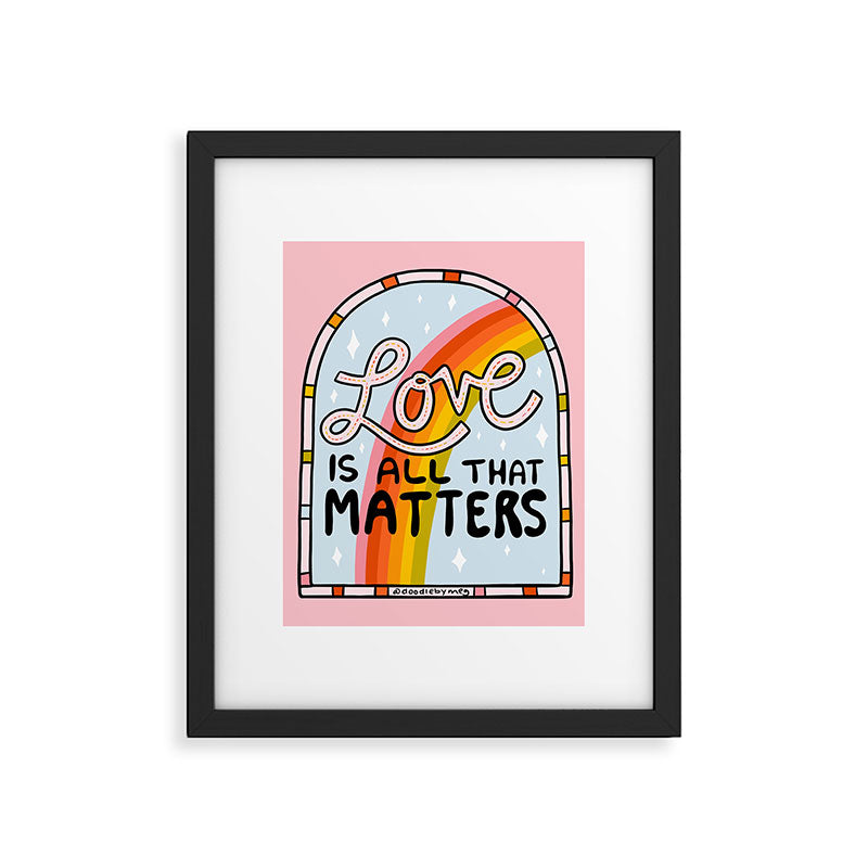 Love Is All That Matters Framed Art Print Gallery Image 6