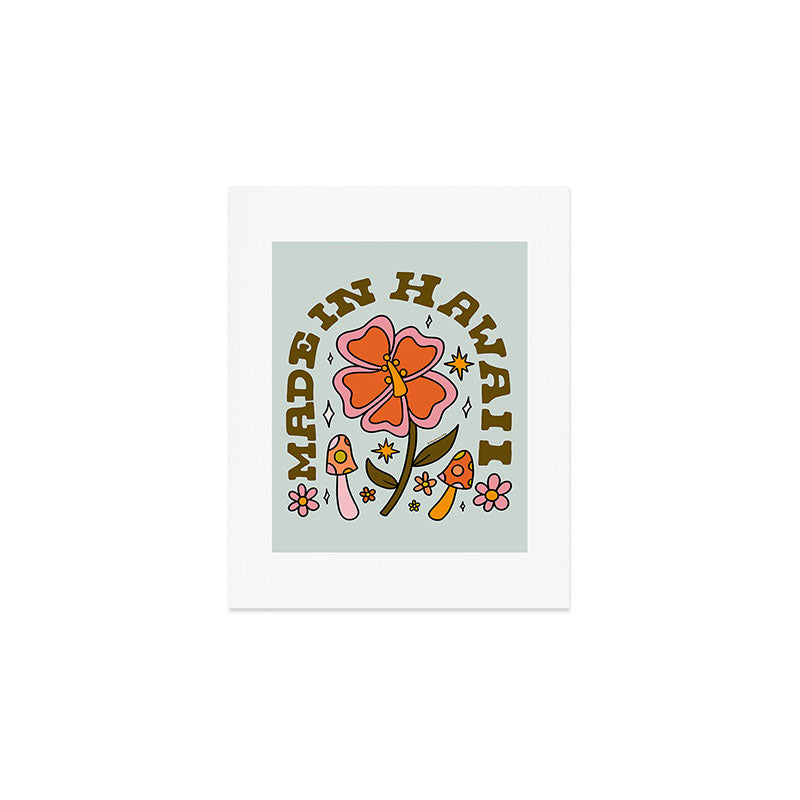 Made In Hawaii Art Print Gallery Image 1