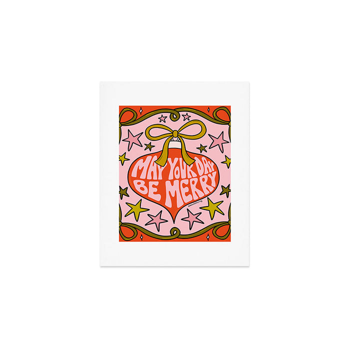 May Your Day Be Merry Art Print Gallery Image 1