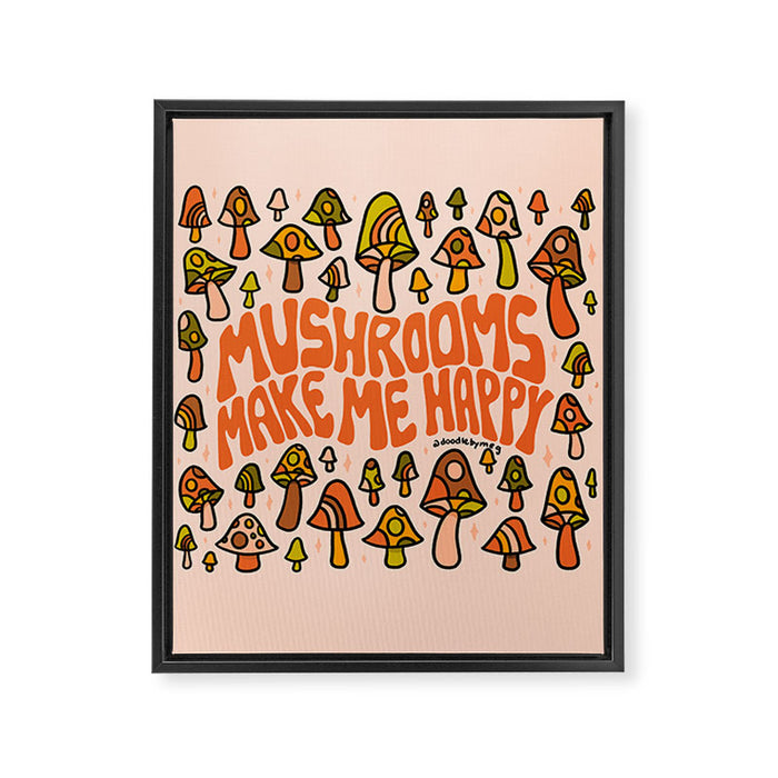 Mushrooms Make Me Happy Framed Canvas Print Gallery Image 1