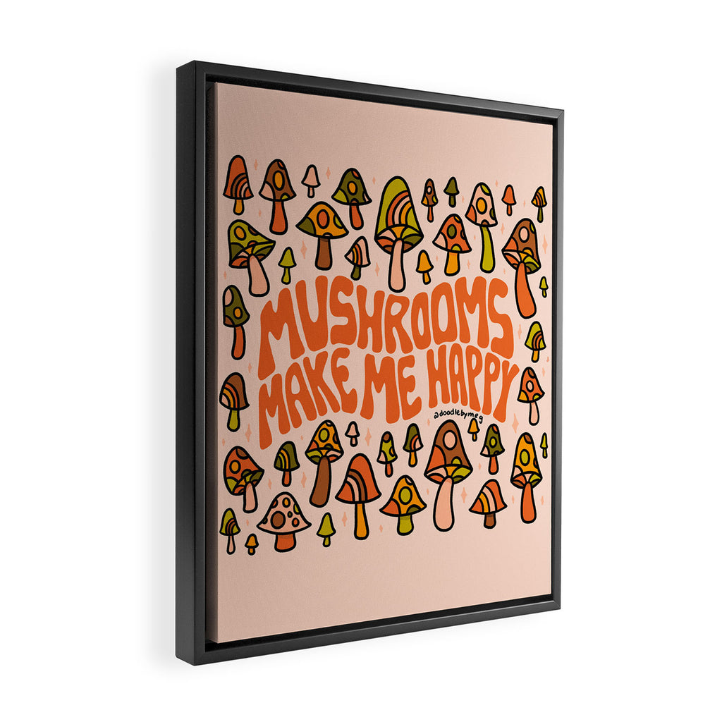Mushrooms Make Me Happy Framed Canvas Print Gallery Image 2