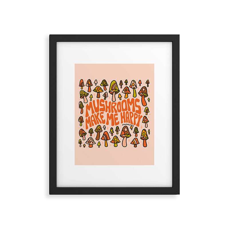 Mushrooms Make Me Happy Framed Art Print Gallery Image 6