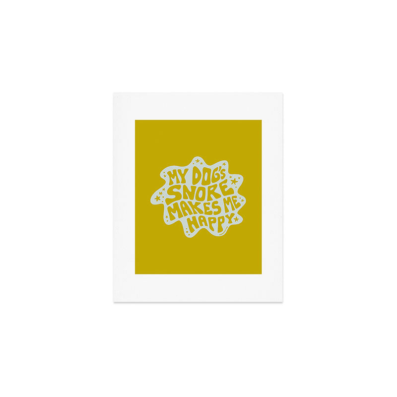 My Dogs Snore Makes Me Happy in Green Art Print Gallery Image 1
