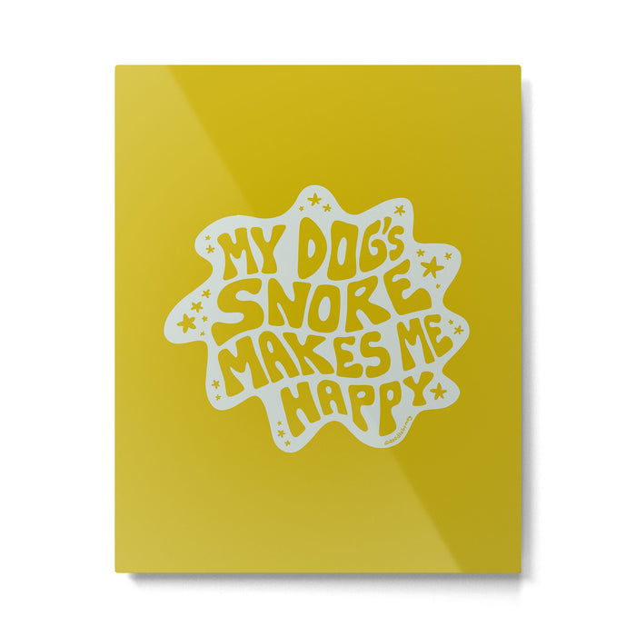 My Dogs Snore Makes Me Happy in Green Metal Print Gallery Image 1