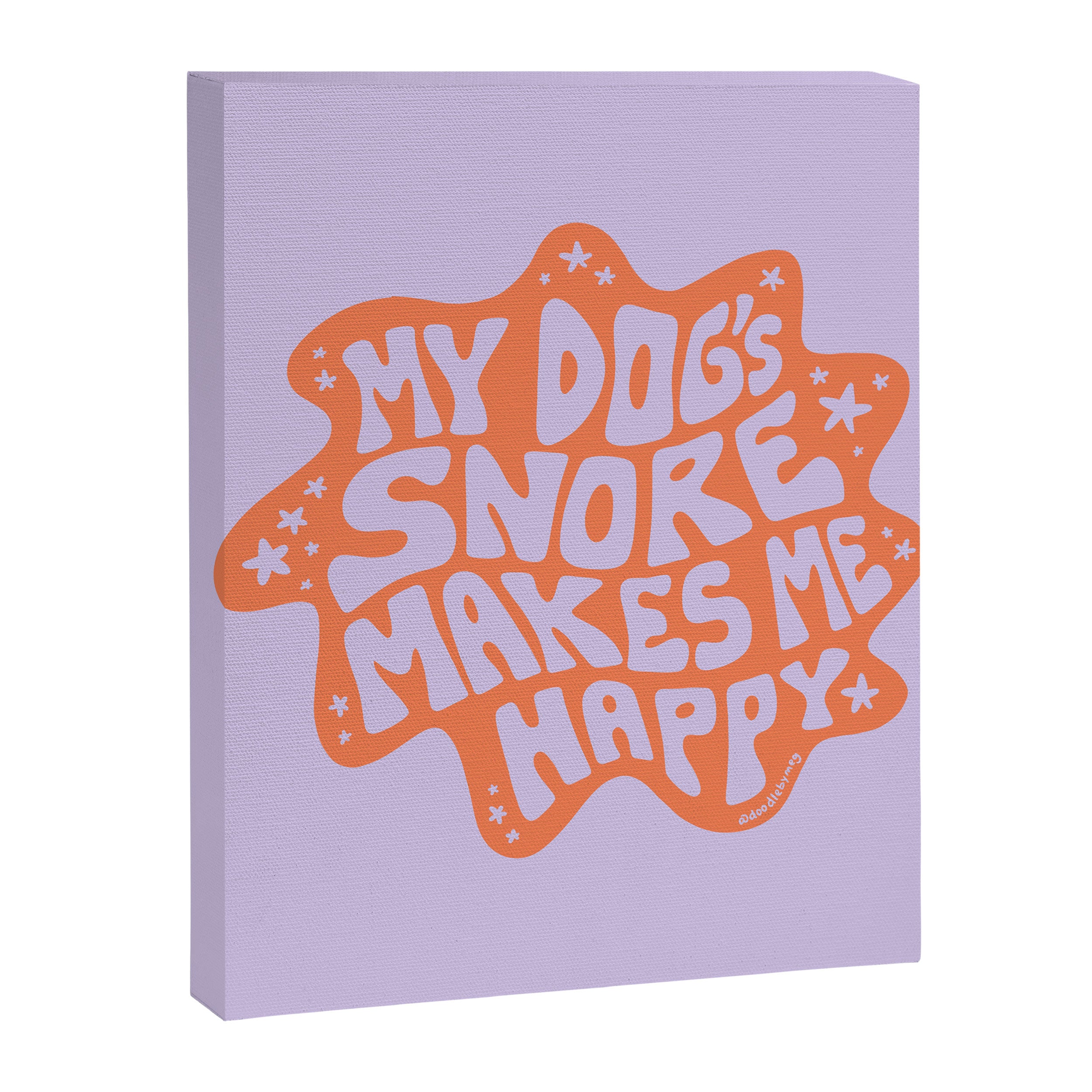 My Dogs Snore Makes Me Happy in Purple Canvas Print Gallery Image 8