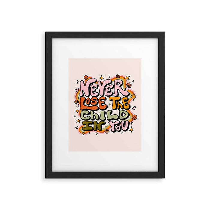 Never Lose the Child In You Framed Art Print Gallery Image 1