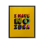 No Idea Framed Canvas Print Gallery Image 8