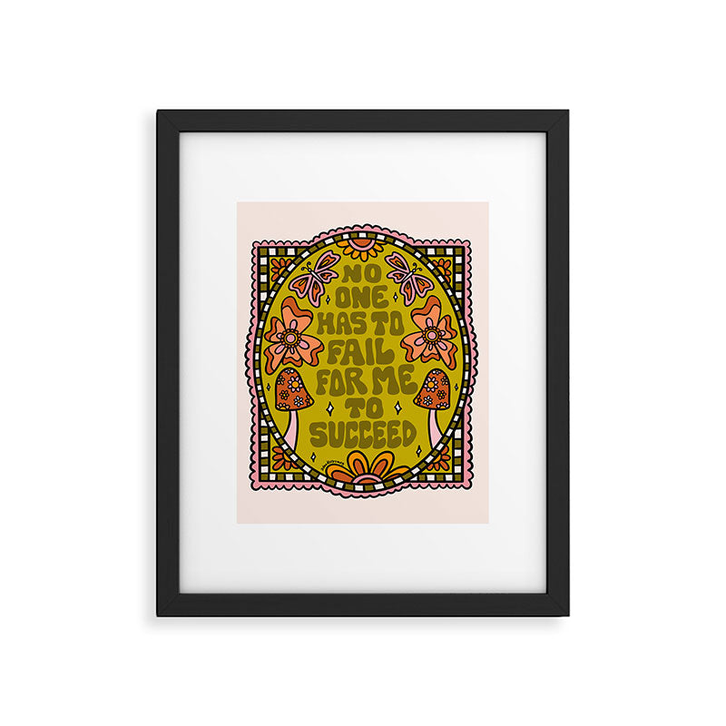 No One Has to Fail Framed Art Print Gallery Image 6