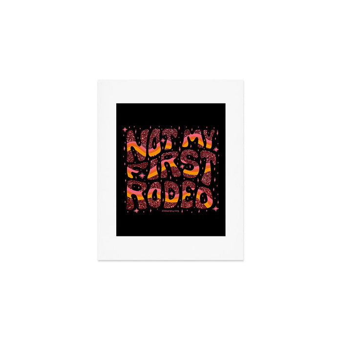 Not My First Rodeo Art Print Gallery Image 1
