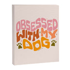 Obsessed With My Dog Canvas Print Gallery Image 8