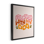 Obsessed With My Dog Framed Canvas Print Gallery Image 2