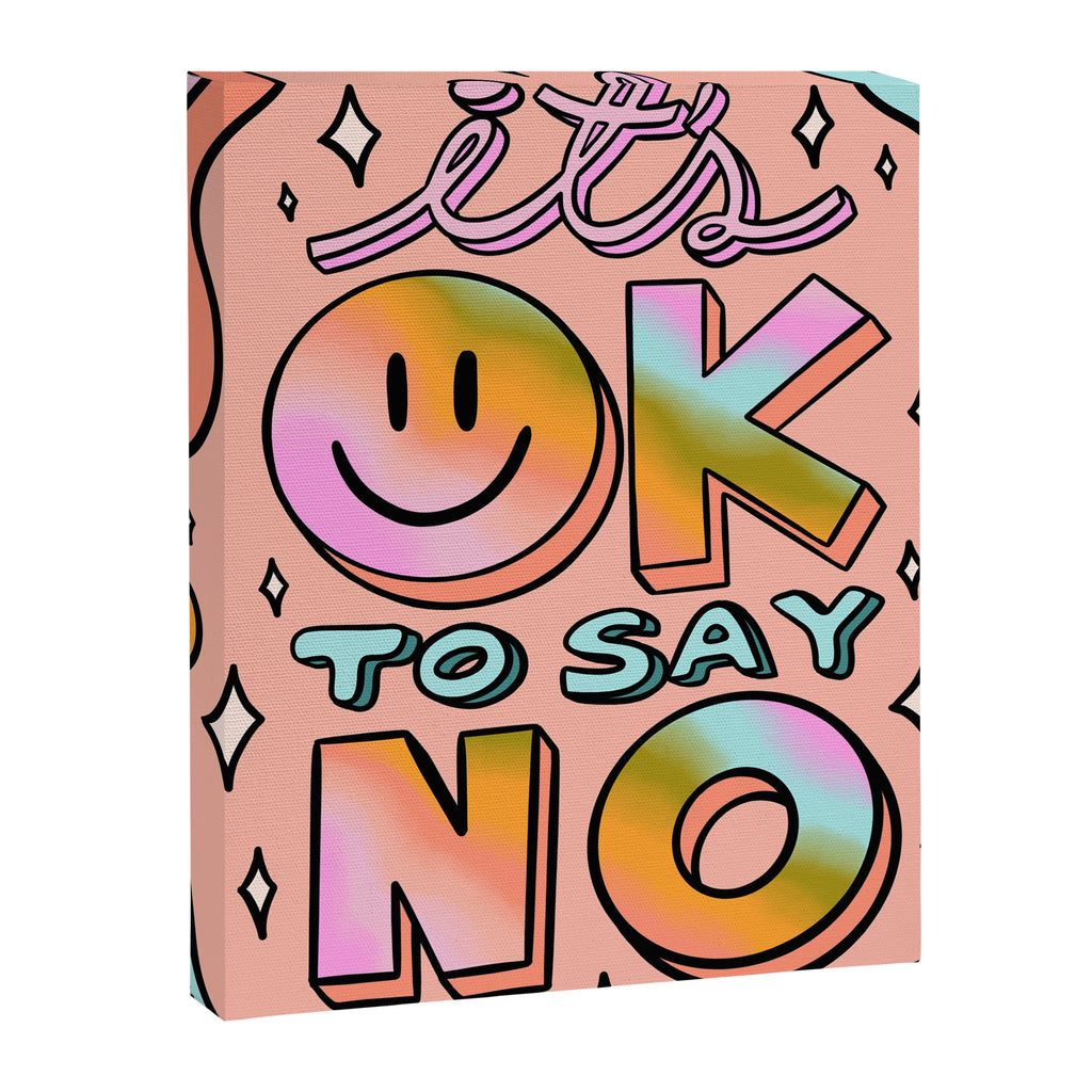 Ok to Say No Canvas Print Gallery Image 8