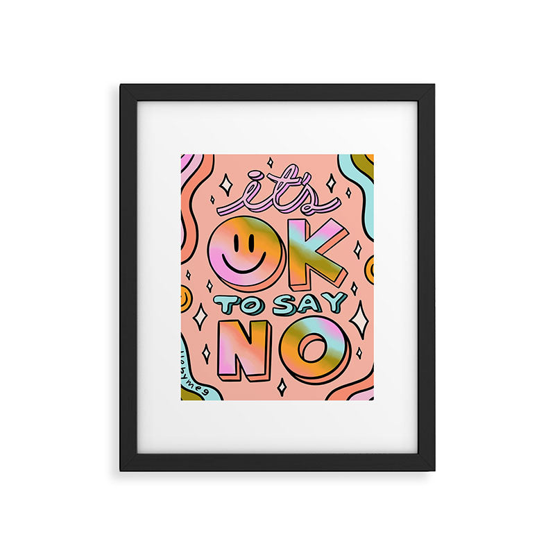 Ok to Say No Framed Art Print Gallery Image 6