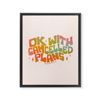 Ok With Cancelled Plans Framed Canvas Print Gallery Image 8