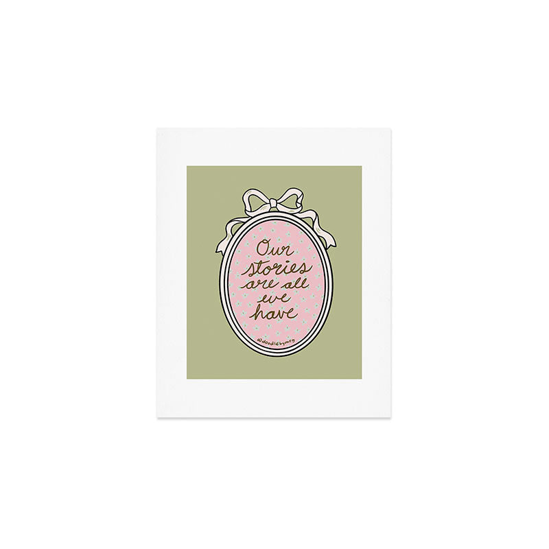 Our Stories Are All We Have in Pink Art Print Gallery Image 1