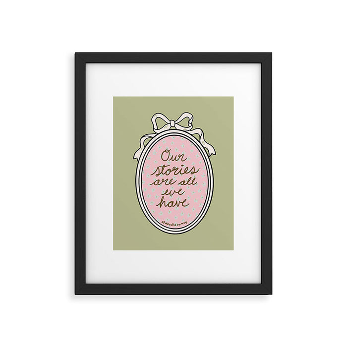 Our Stories Are All We Have in Pink Framed Art Print Gallery Image 1