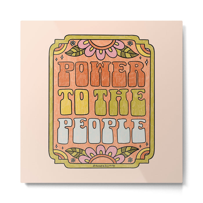 Power to the Peopl Metal Print Gallery Image 1
