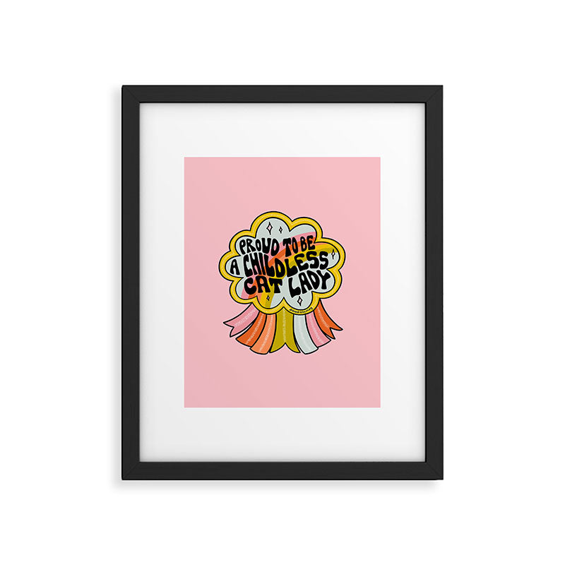 Proud To Be A Childless Cat Lady Framed Art Print Gallery Image 6