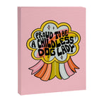 Proud To Be A Childless Dog Lady Canvas Print Gallery Image 8