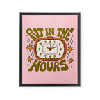 Put In The Hours Framed Canvas Print Gallery Image 8