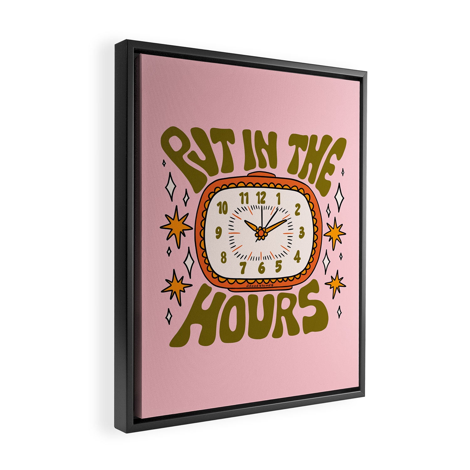 Put In The Hours Framed Canvas Print Gallery Image 2