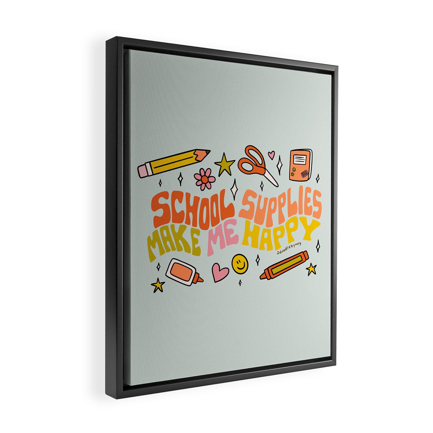 School Supplies Make Me Happy Framed Canvas Print Gallery Image 2