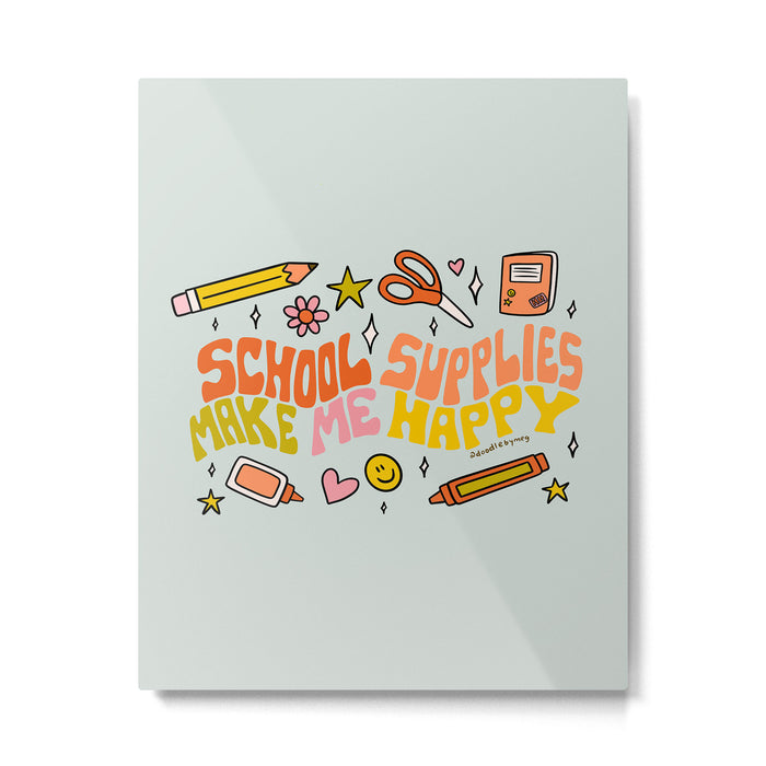 School Supplies Make Me Happy Metal Print Gallery Image 1