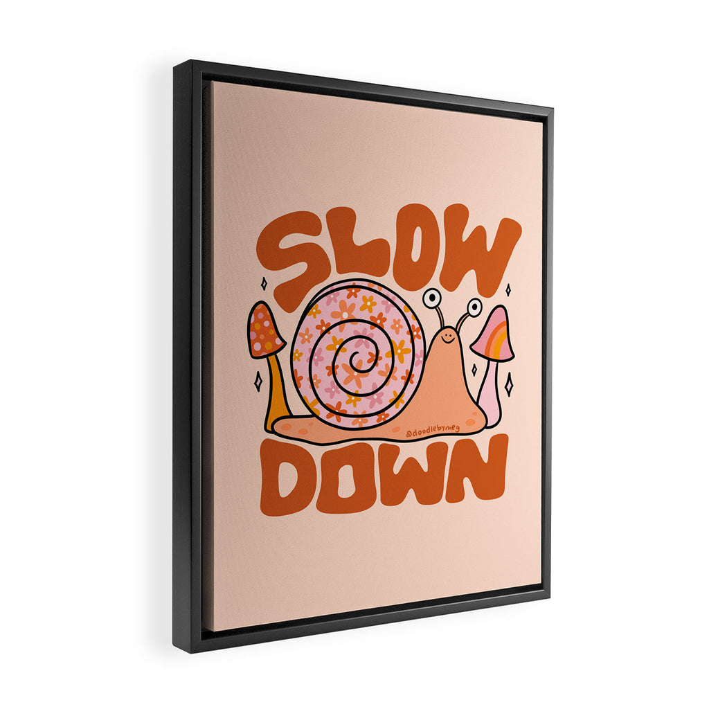 Slow Down Framed Canvas Print Gallery Image 2