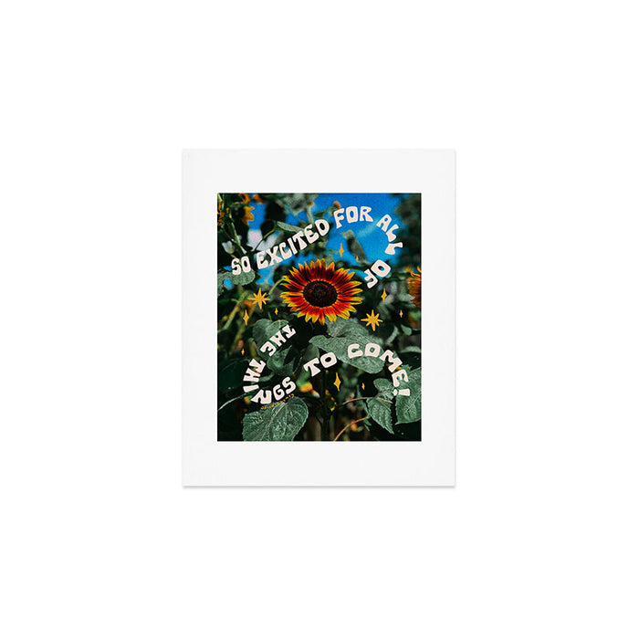 So Excited For All The Things To Come Art Print Gallery Image 1